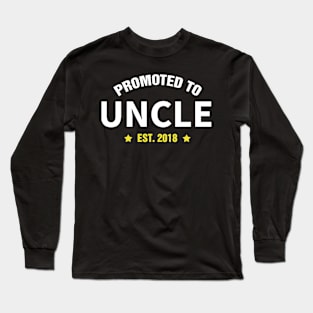 PROMOTED TO UNCLE EST 2018 gift ideas for family Long Sleeve T-Shirt